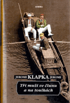 Tři muži ve člunu a na toulkách