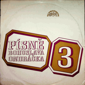 LP - Písně Bohuslava Ondráčka 3