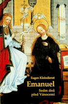 Emanuel - sedm dnů před vánocemi