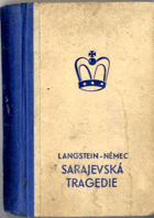 Sarajevská tragedie; František Ferdinand d' Este