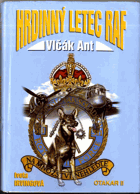 Vlčák Ant, hrdinný letec RAF