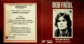 SP - Bob Frídl - Maminka, Jednou, dvakrát....