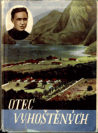 Otec vyhoštěných, hrdina křesťanské lásky P. Damián de Veuster
