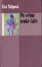 Po velmi tenké čáře