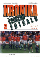 Kronika českého fotbalu. 2, Od roku 1945