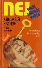 Největší záhady světa - Záhadnější než věda