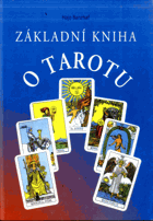 Základní kniha o Tarotu