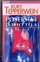 Poselství tvého těla
