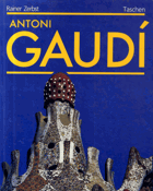 Gaudí - 1852-1926 - Antoni Gaudí i Cornet - život v architektuře