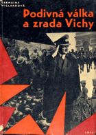 Podivná válka a zrada Vichy