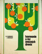 Tvarovanie a rez ovocných drevín