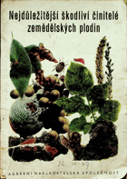 Nejdůležitější škodliví činitelé zemědělských plodin