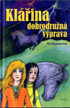 Klářina dobrodružná výprava
