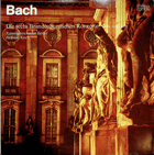 2 LP - Bach - Die sechs Brandenburgischen Konzerte BWV 1046-1051