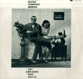 LP - Originální pražský synkopický orchestr Jazz a Hot Dance Music 1923-31