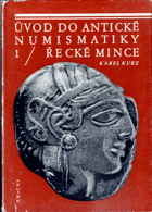 Úvod do antické numismatiky. 1, Řecké mince