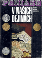 Peniaze v našich dejinách