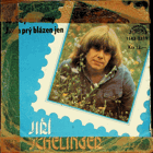 SP - Jiří Schelinger - Jahody mražený, Jsem prý blázen jen