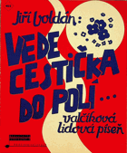 Vede cestička do polí