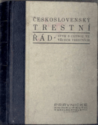 Československý trestní řád a vedlejší předpisy trestního řízení soudního, platné v ...