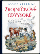 Zbojníčkové od Vysoké - Podivuhodné příběhy o dětech a zvířátkách