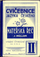 Mateřská řeč - Cvičebnice jazyka českého pro školy obecné. Díl II