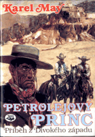 Petrolejový princ - příběh z Divokého západu