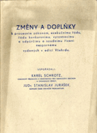 Změny a doplňky k procesním zákonům, exekučnímu řádu, řádu konkursnímu, vyrovnacímu a ...