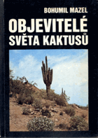 Objevitelé světa kaktusů