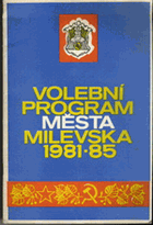 Volební program města Milevska 1981-85