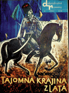 Dobrodružné romány Smena 135 - Tajomná krajina zlata