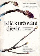 Klíč k určování dřevin podle pupenů a větviček