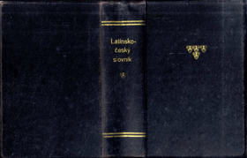 Latinsko-český slovník k potřebě gymnasií a reálných gymnasií