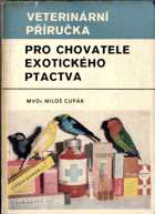Veterinární příručka pro chovatele exotického ptactva