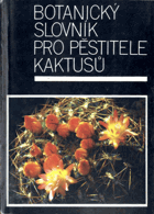 Botanický slovník pro pěstitele kaktusů