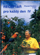 Receptář pro každý den. Díl IV