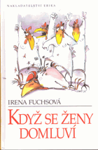Když se ženy domluví