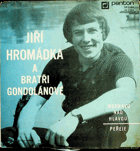 SP - Jiří Hromádka a bratři Gondolánové