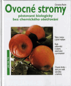 Ovocné stromy pěstované biologicky bez chemického ošetření