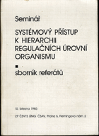 Systémový přístup k hierarchii regulačních úrovní organismu