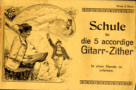 Schule für die 5 accordige Gitarr-Zither