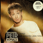 Singl - Petr Kotvald - Satelit, Ráj budoucích lásek tvých