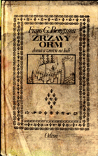 Zrzavý Orm doma a znovu na lodi
