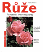 Růže pro zahrady i balkóny a terasy