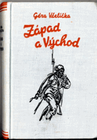 Západ a východ - Cestopis o nacistickém Německu a o Sovětském svazu