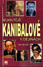 Nejkrutější kanibalové v dějinách