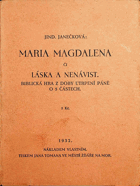 Maria Magdalena či Láska a nenávist