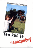 Ten kůň je nebezpečný