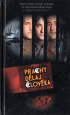 Prachy dělaj člověka