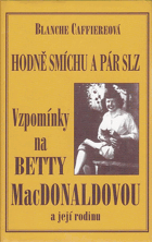 Hodně smíchu a pár slz - vzpomínky na přátelství s Betty MacDonaldovou a její rodinou